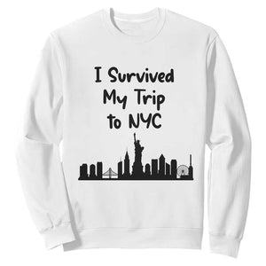 New York City Skyline Travel Tourist Sweatshirt I Survived My Trip To NYC