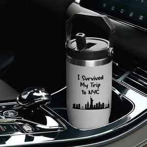 New York City Skyline Travel Tourist Flip Straw Tumbler I Survived My Trip To NYC