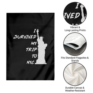 Funny New York City Travel Graphic Garden Flag I Survived My Trip To NYC