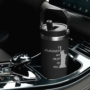 Funny New York City Travel Graphic Flip Straw Tumbler I Survived My Trip To NYC