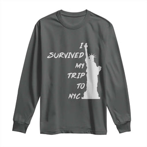 Funny New York City Travel Graphic Long Sleeve Shirt I Survived My Trip To NYC