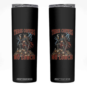 Funny Medieval Knight Worker Meme Skinny Tumbler Three Coffees No Lunch Valkyrie Coffee Lover