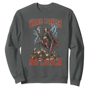 Funny Medieval Knight Worker Meme Sweatshirt Three Coffees No Lunch Valkyrie Coffee Lover