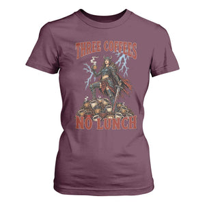 Funny Medieval Knight Worker Meme T Shirt For Women Three Coffees No Lunch Valkyrie Coffee Lover