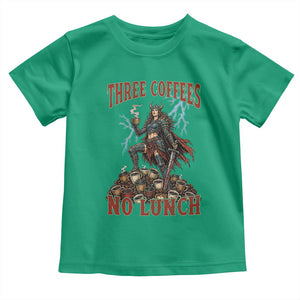 Funny Medieval Knight Worker Meme Toddler T Shirt Three Coffees No Lunch Valkyrie Coffee Lover