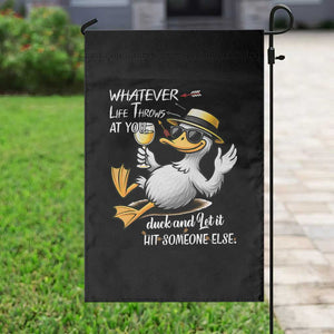 Whatever Life Throws At You Duck Garden Flag Funny Sarcastic Quote TS12 Print Your Wear