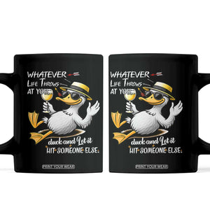 Whatever Life Throws At You Duck Coffee Mug Funny Sarcastic Quote TS12 Black Print Your Wear