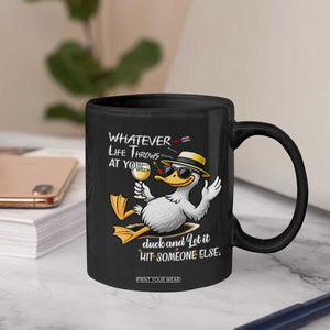 Whatever Life Throws At You Duck Coffee Mug Funny Sarcastic Quote TS12 Print Your Wear