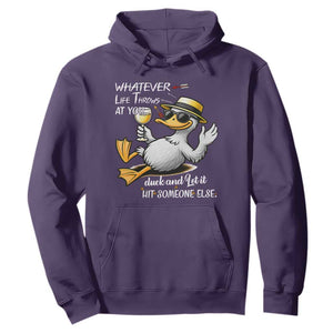Whatever Life Throws At You Duck Hoodie Funny Sarcastic Quote TS12 Purple Print Your Wear