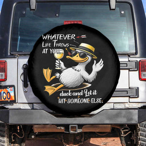Whatever Life Throws At You Duck Spare Tire Cover Funny Sarcastic Quote TS12 No hole Black Print Your Wear