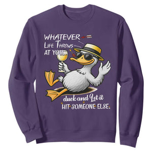Whatever Life Throws At You Duck Sweatshirt Funny Sarcastic Quote TS12 Purple Print Your Wear