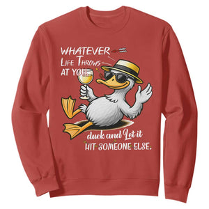 Whatever Life Throws At You Duck Sweatshirt Funny Sarcastic Quote TS12 Red Print Your Wear