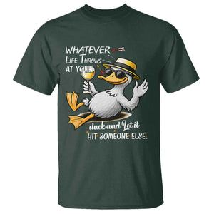 Whatever Life Throws At You Duck T Shirt Funny Sarcastic Quote TS12 Dark Forest Green Print Your Wear