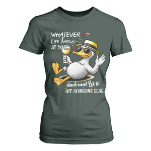 Whatever Life Throws At You Duck T Shirt For Women Funny Sarcastic Quote TS12 Dark Forest Green Print Your Wear