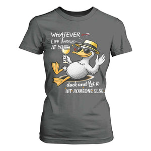 Whatever Life Throws At You Duck T Shirt For Women Funny Sarcastic Quote TS12 Dark Heather Print Your Wear