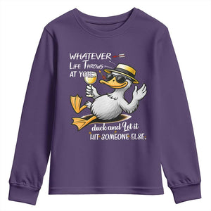 Whatever Life Throws At You Duck Youth Sweatshirt Funny Sarcastic Quote TS12 Purple Print Your Wear