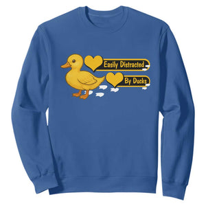 Funny Duck Lover Gift Sweatshirt Easily Distracted By Ducks TS12 Royal Blue Print Your Wear