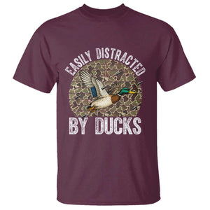 Duck Hunting Gift T Shirt Easily Distracted By Ducks TS12 Maroon Print Your Wear