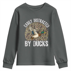 Duck Hunting Gift Youth Sweatshirt Easily Distracted By Ducks TS12 Dark Heather Print Your Wear