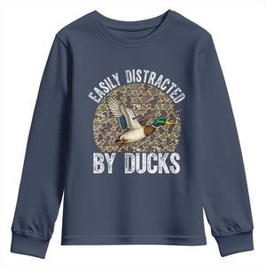 Duck Hunting Gift Youth Sweatshirt Easily Distracted By Ducks TS12 Navy Print Your Wear