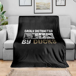 Funny Hunting Gift Throw Blanket Easily Distracted By Ducks Outdoor Lover TS12 Print Your Wear
