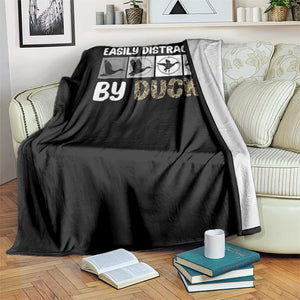 Funny Hunting Gift Throw Blanket Easily Distracted By Ducks Outdoor Lover TS12 Print Your Wear