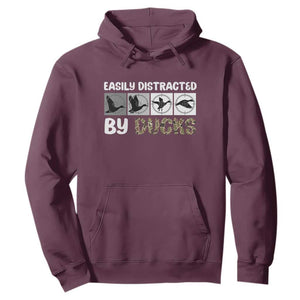 Funny Hunting Gift Hoodie Easily Distracted By Ducks Outdoor Lover TS12 Maroon Print Your Wear