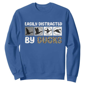 Funny Hunting Gift Sweatshirt Easily Distracted By Ducks Outdoor Lover TS12 Royal Blue Print Your Wear