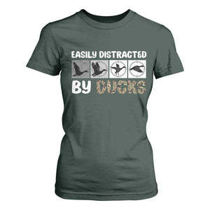 Funny Hunting Gift T Shirt For Women Easily Distracted By Ducks Outdoor Lover TS12 Dark Forest Green Print Your Wear