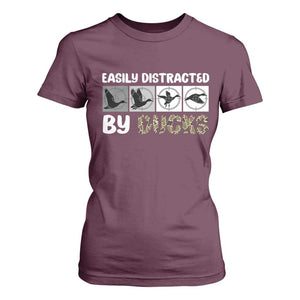 Funny Hunting Gift T Shirt For Women Easily Distracted By Ducks Outdoor Lover TS12 Maroon Print Your Wear