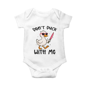Do Not Duck With Me Baby Onesie Funny Duck Gift TS12 White Print Your Wear