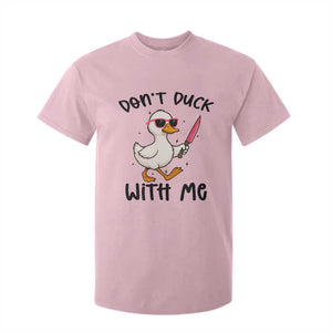 Do Not Duck With Me T Shirt For Kid Funny Duck Gift TS12 Light Pink Print Your Wear