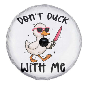Do Not Duck With Me Spare Tire Cover Funny Duck Gift TS12 Print Your Wear