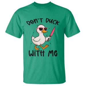 Do Not Duck With Me T Shirt Funny Duck Gift TS12 Irish Green Print Your Wear