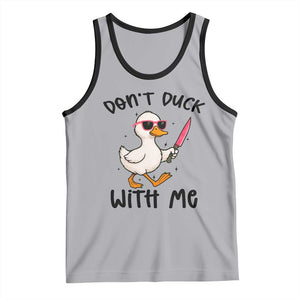 Do Not Duck With Me Tank Top Funny Duck Gift TS12 Athletic Heather Black Print Your Wear