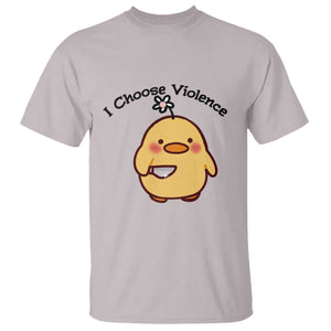 I Choose Violence T Shirt Funny Duck With Knife Gift TS12 Ice Gray Print Your Wear