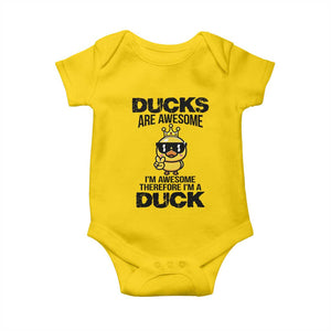 Funny Cute Duck Quote Baby Onesie I Am A Duck Because I Am Awesome TS12 Daisy Print Your Wear