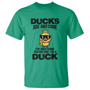 Funny Cute Duck Quote T Shirt I Am A Duck Because I Am Awesome TS12 Irish Green Print Your Wear