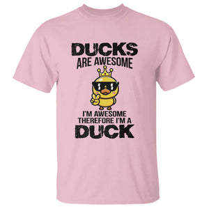 Funny Cute Duck Quote T Shirt I Am A Duck Because I Am Awesome TS12 Light Pink Print Your Wear