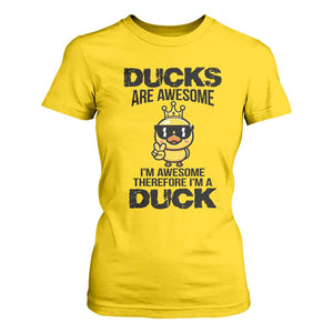 Funny Cute Duck Quote T Shirt For Women I Am A Duck Because I Am Awesome TS12 Daisy Print Your Wear