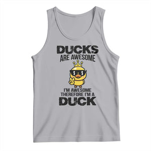 Funny Cute Duck Quote Tank Top I Am A Duck Because I Am Awesome TS12 Athletic Heather Print Your Wear