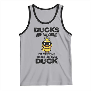 Funny Cute Duck Quote Tank Top I Am A Duck Because I Am Awesome TS12 Athletic Heather Black Print Your Wear