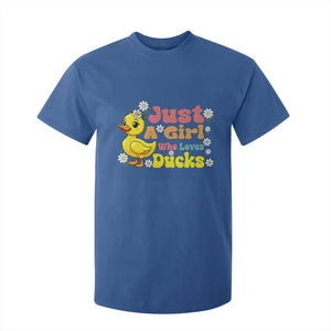 Duck Lover Gift T Shirt For Kid Just A Girl Who Loves Ducks TS12 Royal Blue Print Your Wear