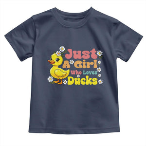 Duck Lover Gift Toddler T Shirt Just A Girl Who Loves Ducks TS12 Navy Print Your Wear