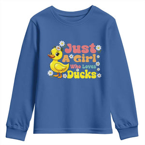 Duck Lover Gift Youth Sweatshirt Just A Girl Who Loves Ducks TS12 Royal Blue Print Your Wear