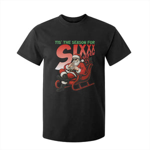 Tis The Season For Sixx Seven Meme T Shirt For Kid Funny Trendy Christmas Party Gift TS12 Black Print Your Wear