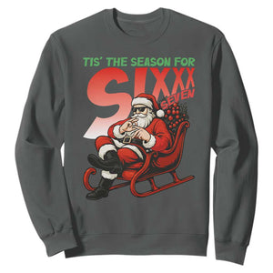 Tis The Season For Sixx Seven Meme Sweatshirt Funny Trendy Christmas Party Gift TS12 Dark Heather Print Your Wear