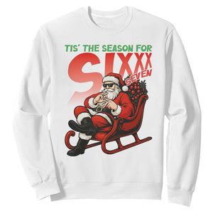 Tis The Season For Sixx Seven Meme Sweatshirt Funny Trendy Christmas Party Gift TS12 White Print Your Wear
