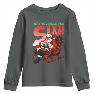 Tis The Season For Sixx Seven Meme Youth Sweatshirt Funny Trendy Christmas Party Gift TS12 Dark Heather Print Your Wear