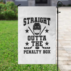 Straight Outta The Penalty Box Garden Flag Funny Youth Ice Hockey Gift TS12 Print Your Wear